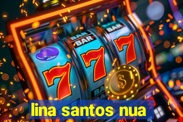 lina santos nua